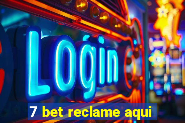 7 bet reclame aqui